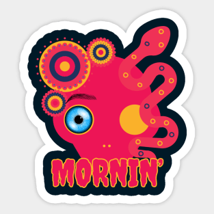 Mornin’ Sticker